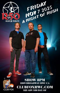 R50 (Rush tribute), Club Fox, Fri Nov 7