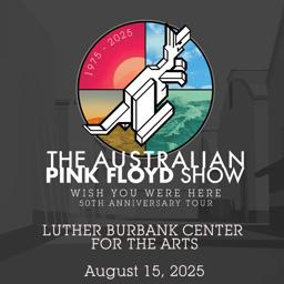 Australian Pink Floyd, Luther Burbank Center, Fri Aug 15